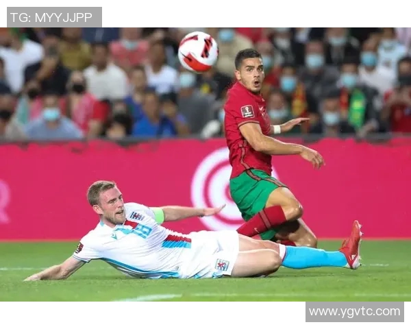 葡萄牙与卢森堡的精彩对决结果揭晓赛后分析与亮点回顾