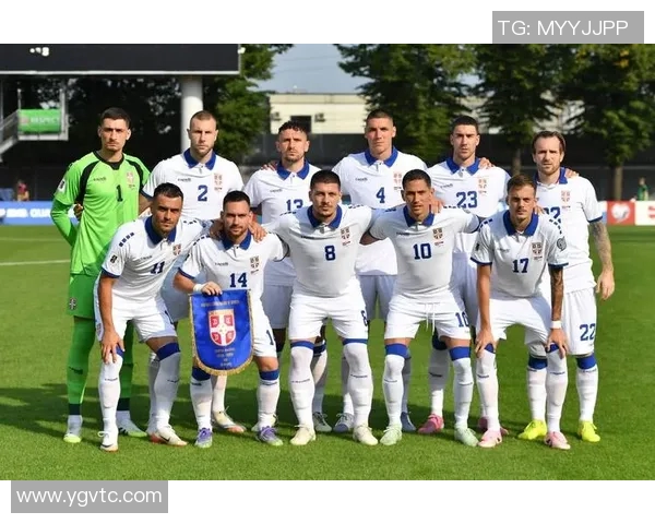 2018年蓝队对阵塞尔维亚的精彩对决回顾与分析